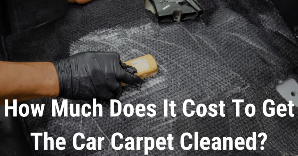 How much does it cost to get car carpet cleaned
