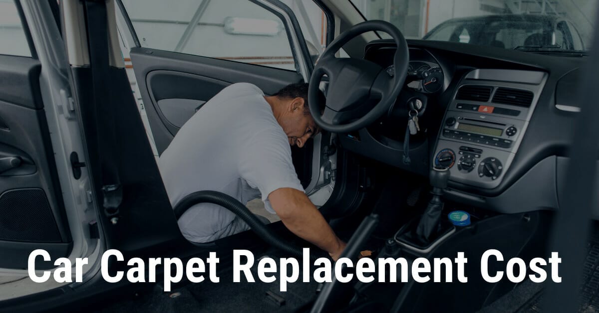 How Much It Cost To Replace Car Carpet 6 Best Tips In 2024