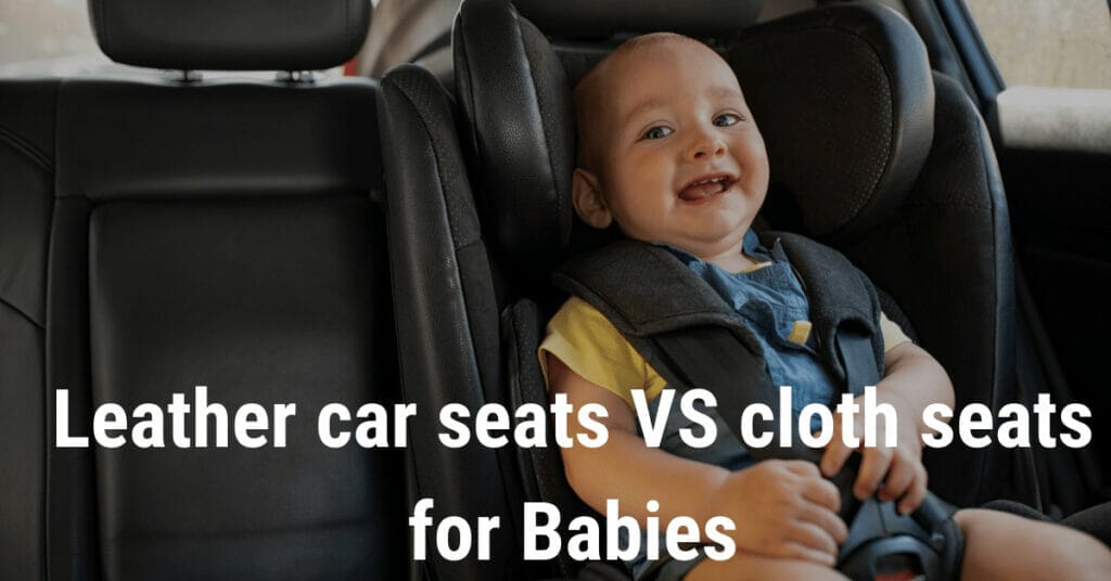 why leather car seats are best for babies