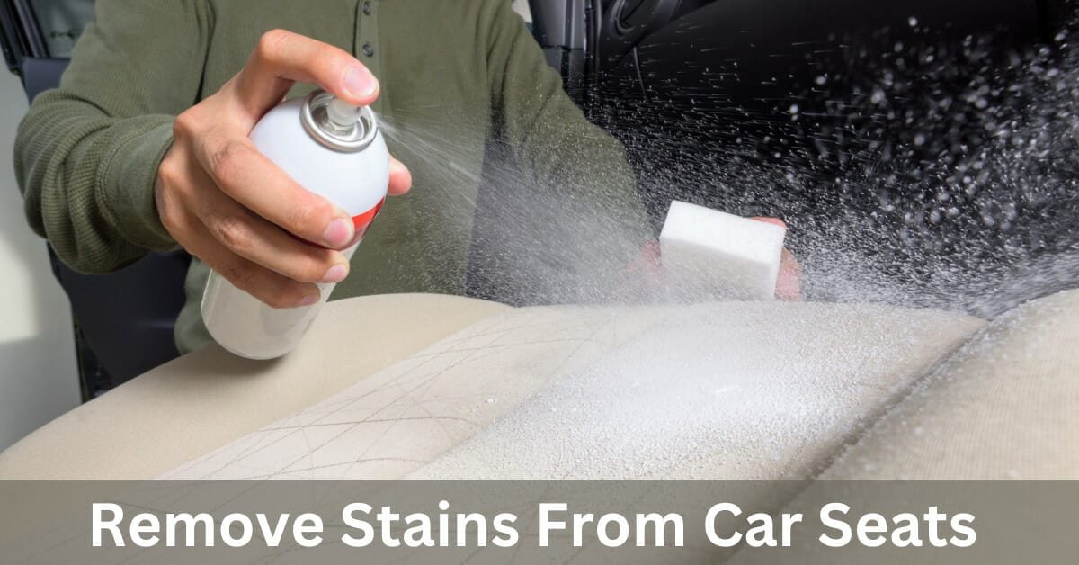 7 Easy Steps On How To Remove Stains From Car Seats