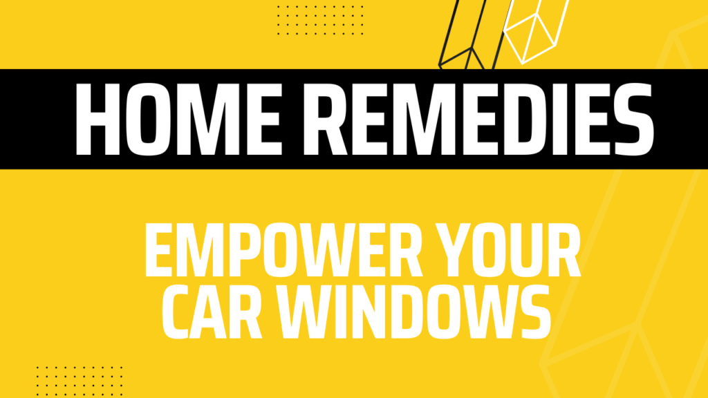 how to strengthen car windows at home