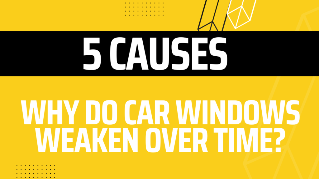 how to strengthen car windows at home

